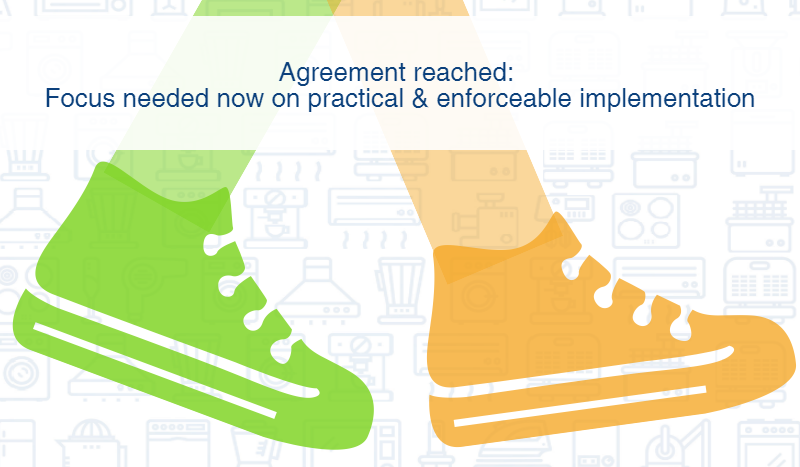 Energy Label Agreement reached: Focus needed now on practical & enforceable implementation